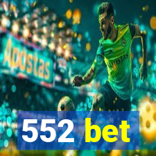 552 bet